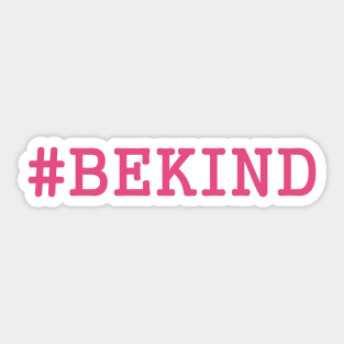 #BEKIND Pink Sticker